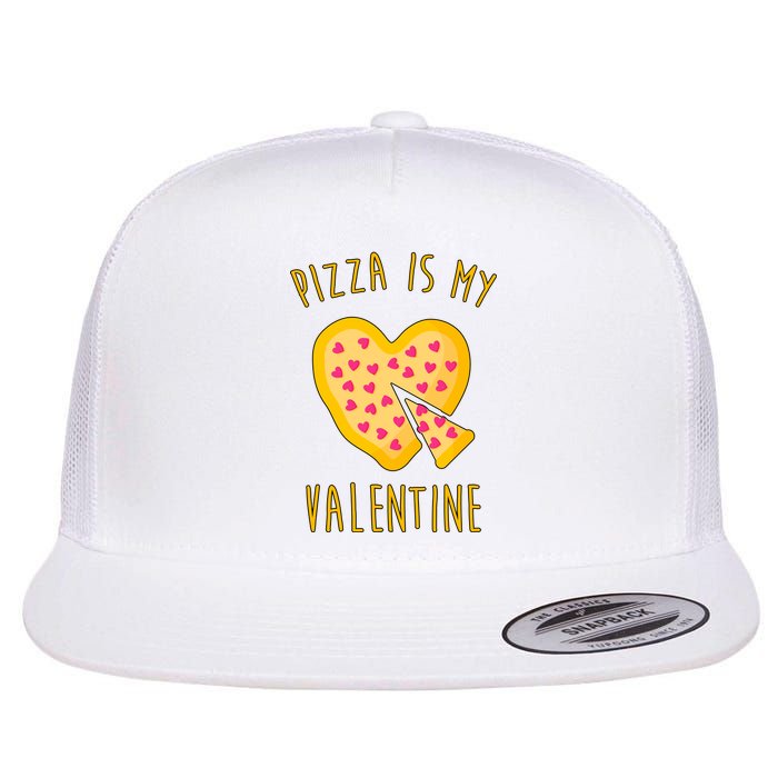 Pizza Is My Valentine Cute Heart Flat Bill Trucker Hat