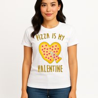 Pizza Is My Valentine Cute Heart Womens T-Shirt