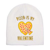 Pizza Is My Valentine Cute Heart Short Acrylic Beanie