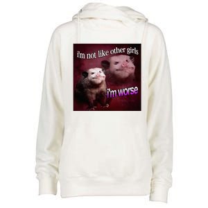 Possum I’M Not Like Other Girl I’M Worse Womens Funnel Neck Pullover Hood