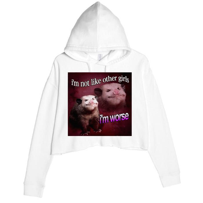 Possum I’M Not Like Other Girl I’M Worse Crop Fleece Hoodie