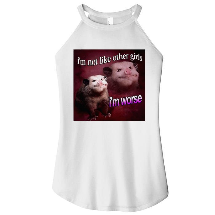 Possum I’M Not Like Other Girl I’M Worse Women's Perfect Tri Rocker Tank