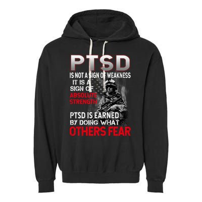 PTSD Is Not A Sign Of Weakness Support Military Troops Garment-Dyed Fleece Hoodie