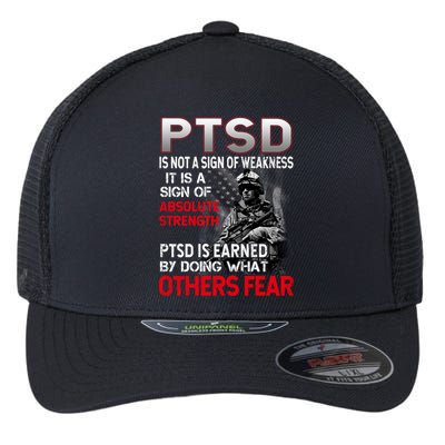 PTSD Is Not A Sign Of Weakness Support Military Troops Flexfit Unipanel Trucker Cap