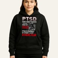 PTSD Is Not A Sign Of Weakness Support Military Troops Hoodie