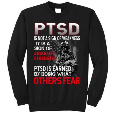 PTSD Is Not A Sign Of Weakness Support Military Troops Sweatshirt