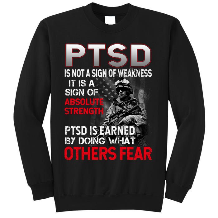 PTSD Is Not A Sign Of Weakness Support Military Troops Sweatshirt