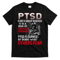 PTSD Is Not A Sign Of Weakness Support Military Troops T-Shirt