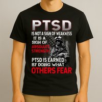 PTSD Is Not A Sign Of Weakness Support Military Troops T-Shirt