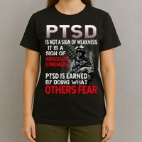 PTSD Is Not A Sign Of Weakness Support Military Troops T-Shirt