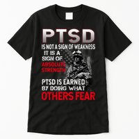 PTSD Is Not A Sign Of Weakness Support Military Troops Tall T-Shirt
