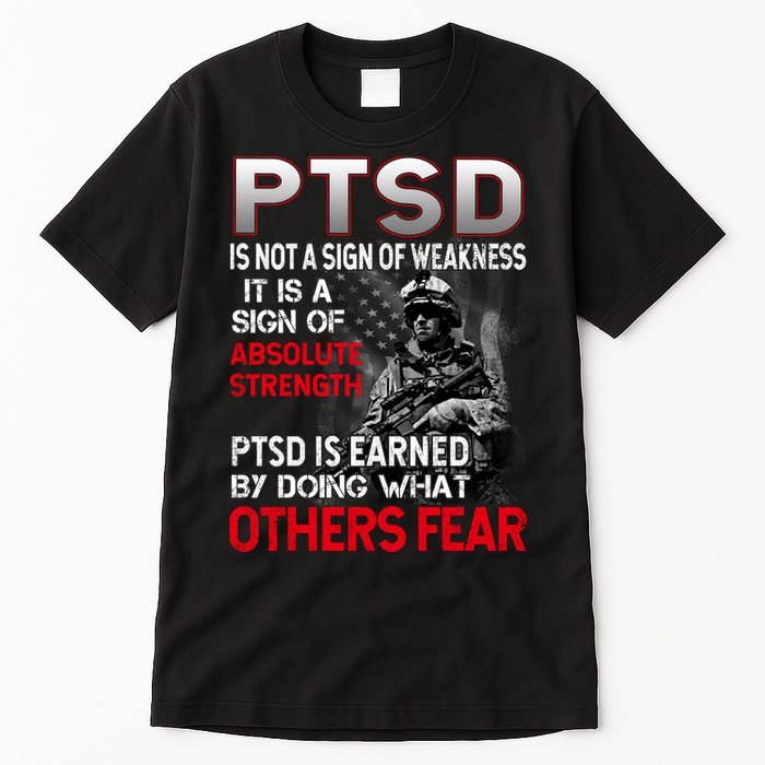 PTSD Is Not A Sign Of Weakness Support Military Troops Tall T-Shirt