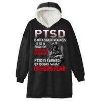 PTSD Is Not A Sign Of Weakness Support Military Troops Hooded Wearable Blanket