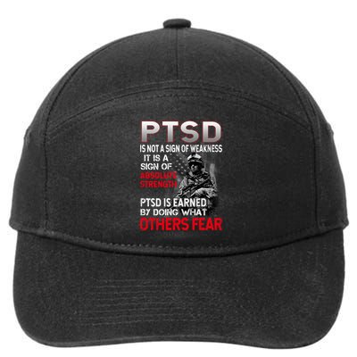 PTSD Is Not A Sign Of Weakness Support Military Troops 7-Panel Snapback Hat