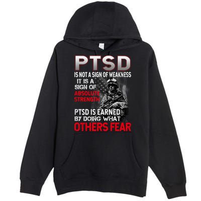 PTSD Is Not A Sign Of Weakness Support Military Troops Premium Pullover Hoodie