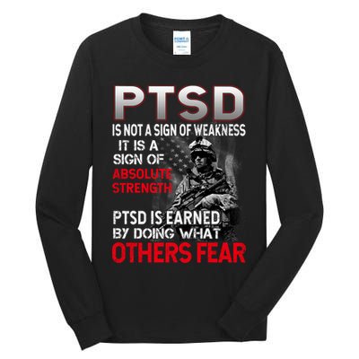 PTSD Is Not A Sign Of Weakness Support Military Troops Tall Long Sleeve T-Shirt