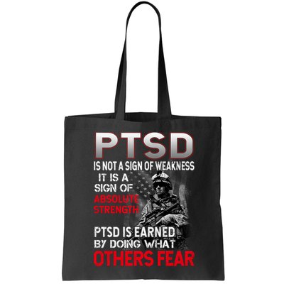 PTSD Is Not A Sign Of Weakness Support Military Troops Bag