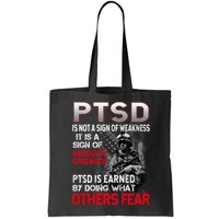 PTSD Is Not A Sign Of Weakness Support Military Troops Bag