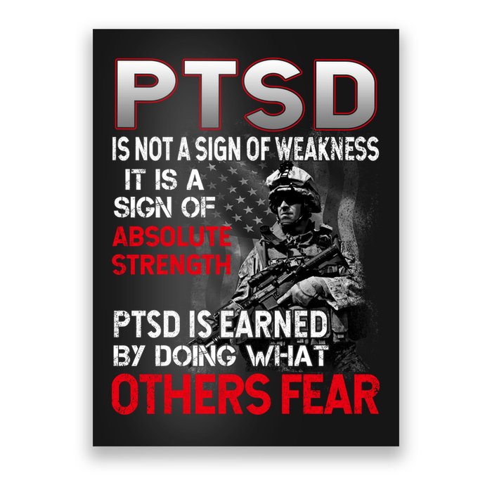 PTSD Is Not A Sign Of Weakness Support Military Troops Poster