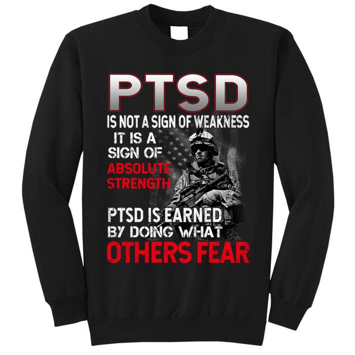 PTSD Is Not A Sign Of Weakness Support Military Troops Tall Sweatshirt