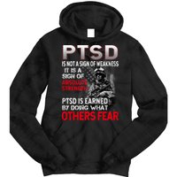 PTSD Is Not A Sign Of Weakness Support Military Troops Tie Dye Hoodie