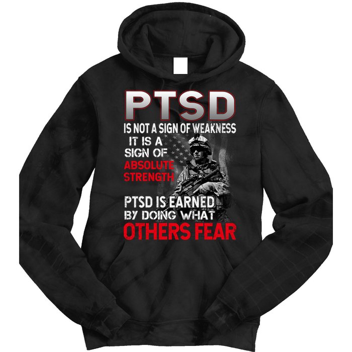 PTSD Is Not A Sign Of Weakness Support Military Troops Tie Dye Hoodie