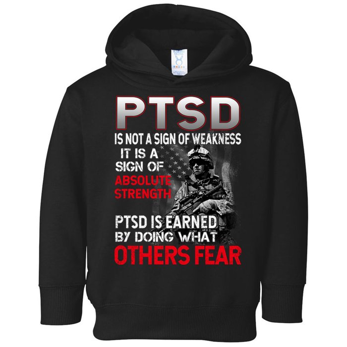 PTSD Is Not A Sign Of Weakness Support Military Troops Toddler Hoodie