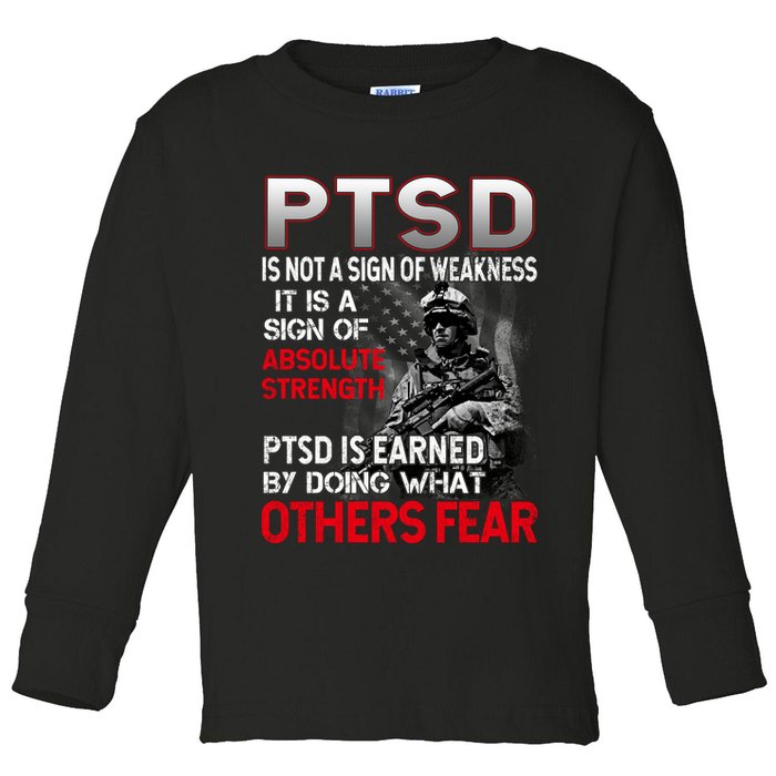 PTSD Is Not A Sign Of Weakness Support Military Troops Toddler Long Sleeve Shirt