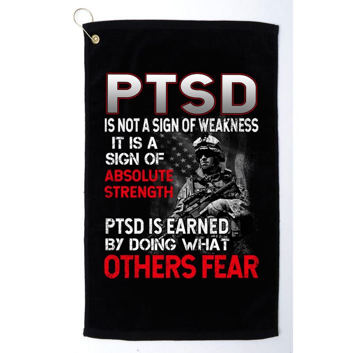 PTSD Is Not A Sign Of Weakness Support Military Troops Golf Towel