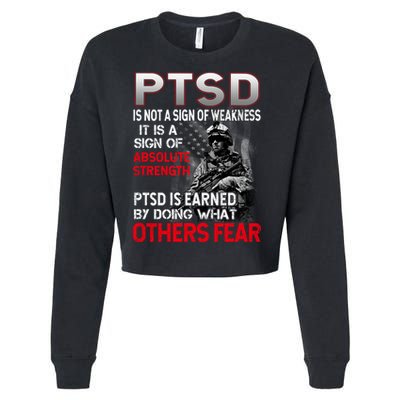 PTSD Is Not A Sign Of Weakness Support Military Troops Cropped Pullover Crew