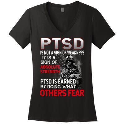 PTSD Is Not A Sign Of Weakness Support Military Troops Women's V-Neck T-Shirt