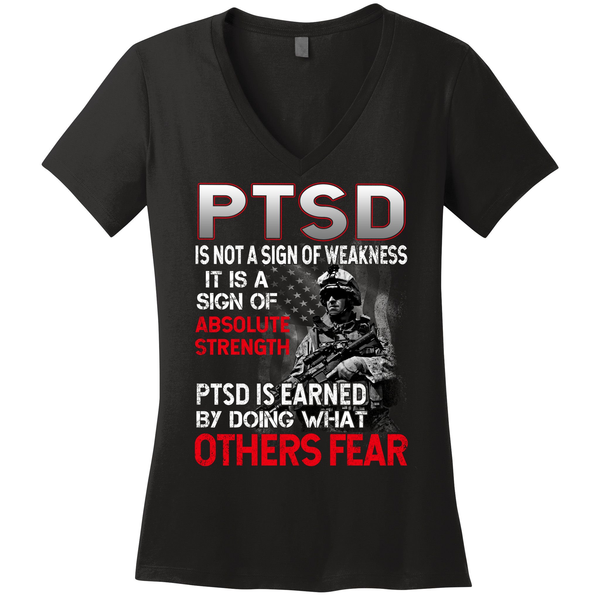 PTSD Is Not A Sign Of Weakness Support Military Troops Women's V-Neck T-Shirt