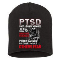 PTSD Is Not A Sign Of Weakness Support Military Troops Short Acrylic Beanie