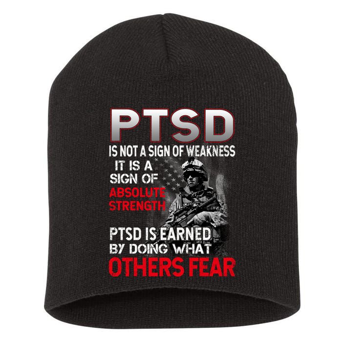 PTSD Is Not A Sign Of Weakness Support Military Troops Short Acrylic Beanie