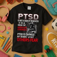 PTSD Is Not A Sign Of Weakness Support Military Troops Kids T-Shirt
