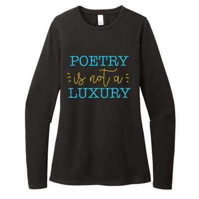 poetry is not a luxury inspirational world poetry day Womens CVC Long Sleeve Shirt