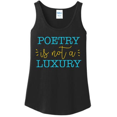 poetry is not a luxury inspirational world poetry day Ladies Essential Tank