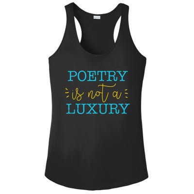 poetry is not a luxury inspirational world poetry day Ladies PosiCharge Competitor Racerback Tank