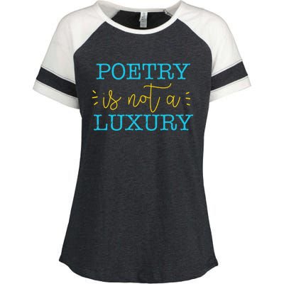 poetry is not a luxury inspirational world poetry day Enza Ladies Jersey Colorblock Tee