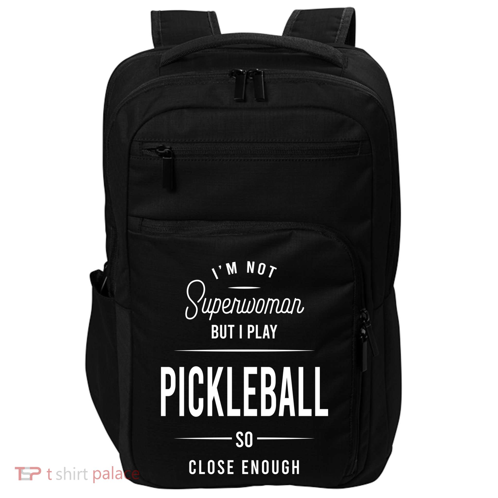 Pickleball I'm Not Superwoman Impact Tech Backpack