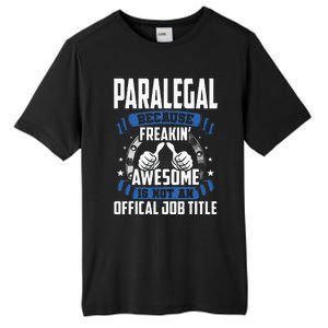 Paralegal is Not Official Job Title Tall Fusion ChromaSoft Performance T-Shirt