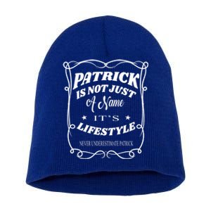 Patrick Is Not Just A Name It's Lifestyle Funny Patrick Gift Short Acrylic Beanie