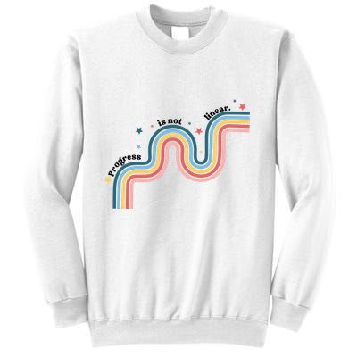 Progress Is Not Linear Sweatshirt