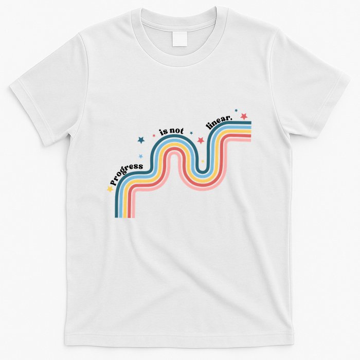 Progress Is Not Linear T-Shirt