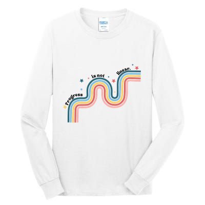 Progress Is Not Linear Tall Long Sleeve T-Shirt