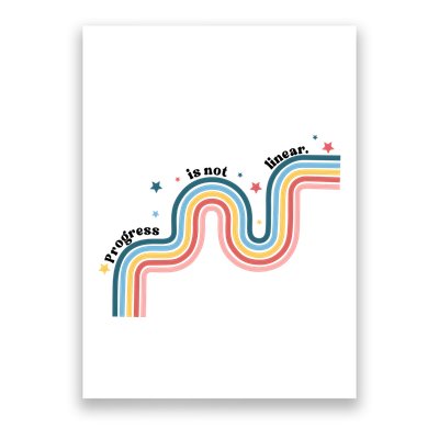 Progress Is Not Linear Poster