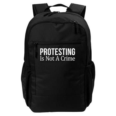 Protesting Is Not A Crime Daily Commute Backpack