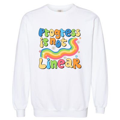 Progress Is Not Linear Sped Teacher Garment-Dyed Sweatshirt