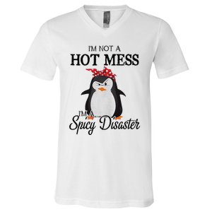 Penguins I’m not a hot mess I’m a spicy disaster V-Neck T-Shirt