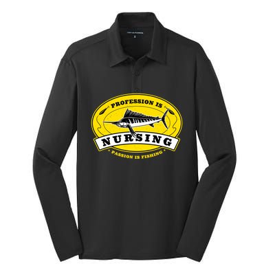 Profession Is Nursing Passion Is Fishing Funny Er Nurse Cool Gift Silk Touch Performance Long Sleeve Polo